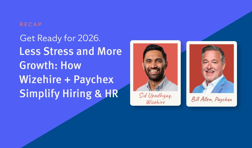 Less Stress, More Growth: How Wizehire & Paychex Simplify Hiring and HR